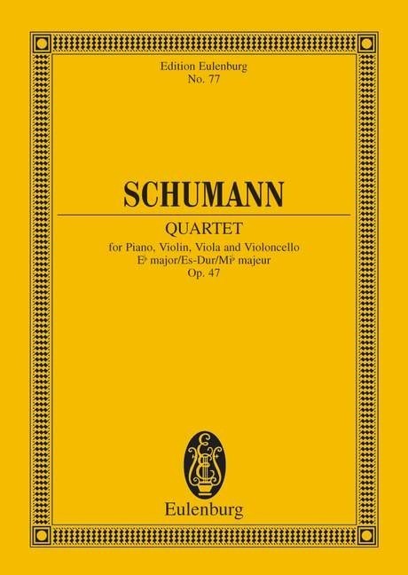 Schumann: Piano Quartet Eb major Opus 47 (Study Score) published by Eulenburg